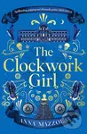 The Clockwork Girl - Anna Mazzola - kniha z kategorie Beletrie