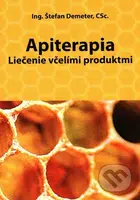 Apiterapia (Liečenie včelími produktmi) - Štefan Demeter - kniha z kategorie Domácí léčba