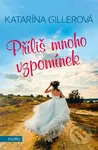 Příliš mnoho vzpomínek - Katarína Gillerová - kniha z kategorie Romantika