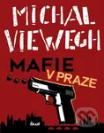 Mafie v Praze - Michal Viewegh