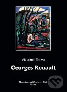 Georges Rouault - Vlastimil Tetiva