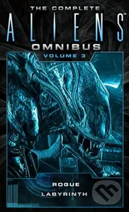 The Complete Aliens Omnibus (Volume 3) (Rogue, Labyrinth) - Sandy Schofield, S.D. Perry