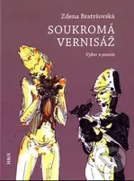 Soukromá vernisáž (výbor z poezie) - Zdena Bratršovská - kniha z kategorie Poezie