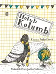 Holub Kolumb - Emma Pecháčková, Petra Josefína Stibitzová (Ilustrácie) - kniha z kategorie Pro děti