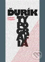 Peter Ďurík - Typografia - Ľubomír Longauer - kniha z kategorie Malířství a sochařství
