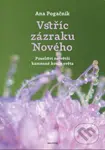 Vstříc zázraku Nového - Ana Pogačnik - kniha z kategorie Náboženství a ezoterika