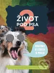 Život pod psa 2 (Povídky o lidech a psech) - kniha z kategorie Beletrie