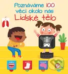 Poznáváme 100 věcí okolo nás: Lidské tělo - kniha z kategorie Pro děti