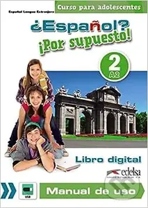 Espaňol Por supuesto 2 - libro digital + manual de uso profesor - audiokniha z kategorie Jazykové učebnice a slovníky
