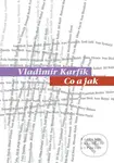 Co a jak - Vladimír Karfík - kniha z kategorie Eseje, úvahy a glosy
