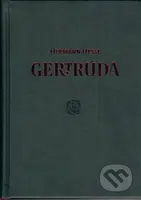Gertrúda - Hermann Hesse - kniha z kategorie Společenská beletrie