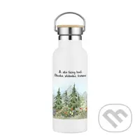 Termofľaša Ži ako lúčny kvet - Divoko, slobodne, krásne