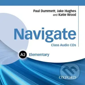 Navigate Elementary A2: Class Audio CDs - Katie Wood, Jake Hughes, Paul Dummet - audiokniha z kategorie Jazykové učebnice a slovníky