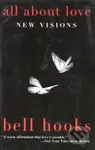 All About Love (New Visions) - bell hooks - kniha z kategorie Humanitní a společenské vědy