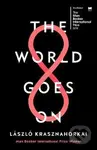 The World Goes On - Laszlo Krasznahorkai - kniha z kategorie Beletrie
