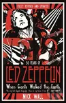 When Giants Walked the Earth (50 years of Led Zeppelin. The fully revised and updated biography.) - kniha z kategorie Životopisy