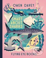 Smart About Sharks - Owen Davey - kniha z kategorie Naučné knihy