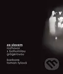 Za slovem - Rozhovor s Bohumilou Grögerovou - Barbora Toman Tylová - kniha z kategorie Poezie