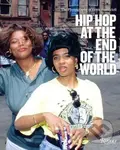 Hip-Hop at the End of the World (The Photography of Brother Ernie) - kniha z kategorie Fotografie