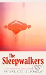 The Sleepwalkers - Scarlett Thomas - kniha z kategorie Thrillery