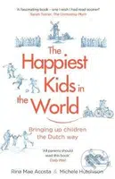 The Happiest Kids in the World (Bringing up Children the Dutch Way) - kniha z kategorie Vztahy a rodina