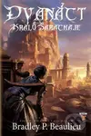 Dvanáct králů Šarachaje (Píseň rozvátých písků I.) - Bradley P. Beaulieu