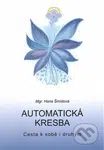 Automatická kresba (Cesta k sobě i druhým) - Hana Šmídová - kniha z kategorie Pozitivní myšlení