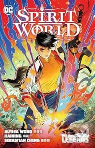 Spirit World - Alyssa Wong, Haining (Ilustrátor), Jeremy Holt, Andrew Drilon (Ilustrátor) - kniha z kategorie Komiksy