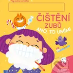 Čištění zubů, ano to umím! - kniha z kategorie Naučné knihy