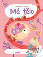 Velká kniha odpovědí: Mé tělo - kniha z kategorie Naučné knihy