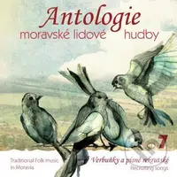 Antologie moravské lidové hudby 7 (Verbuňky a písně rekrutské)