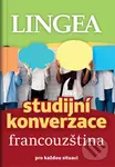 Studijní konverzace francouzština (pro každou situaci) - kniha z kategorie Jazykové učebnice a slovníky