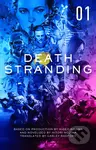 Death Stranding (Volume 1) (The Official Novelization) - kniha z kategorie Sci-fi