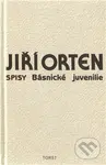 Básnické juvenilie (Spisy sv. IX) - Jiří Orten - kniha z kategorie Poezie