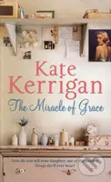 The Miracle of Grace - Kate Kerrigan - kniha z kategorie Beletrie