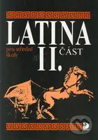 Latina pro SŠ – 2. část - Vlasta Seinerová - kniha z kategorie Jazykové učebnice a slovníky