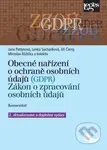 Obecné nařízení o ochraně osobních údajů (GDPR) (Zákon o zpracování osobních údajů. Komentář) - kniha z kategorie Odborné a naučné