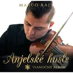 Marco Rajt:  Anjelské husle (Vianočný album) - Marco Rajt