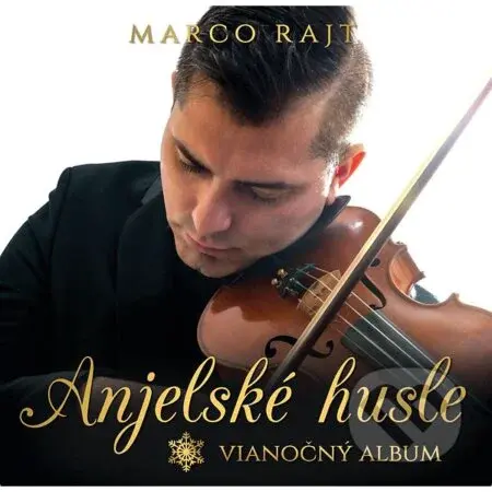 Marco Rajt:  Anjelské husle (Vianočný album) - Marco Rajt