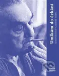 Umlkám do čekání (Korespondence Vladimíra Holana) - Vladimír Holan - kniha z kategorie Životopisy