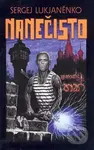Nanečisto - Sergej Lukjaněnko - kniha z kategorie Sci-fi a fantasy