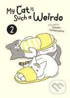 My Cat Is Such A Weirdo 2 - Tamako Tamagoyama - kniha z kategorie Komiksy