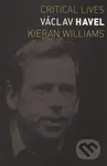 Václav Havel (Critical Lives) - Kieran Williams - kniha z kategorie Životopisy
