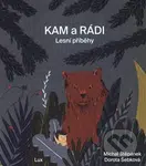 KAM a RÁDI - Lesní příběhy - Michal Štěpánek - kniha z kategorie Pohádky