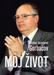 Môj život - Michail Sergejevič Gorbačov - kniha z kategorie Životopisy
