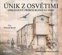 Únik z Osvětimi (audiokniha) - Jonathan Freedland - audiokniha z kategorie Společenská beletrie