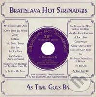 Bratislava Hot Serenaders: As Time Goes By - Bratislava Hot Serenaders