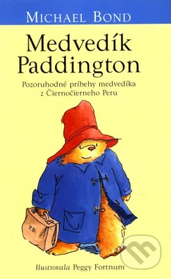 Medvedík Paddington (Pozoruhodné príbehy medvedíka z Čiernočierneho Peru)