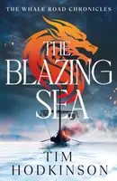 The Blazing Sea - Tim Hodkinson