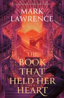 Book That Held Her Heart - Mark Lawrence, Alice Austen